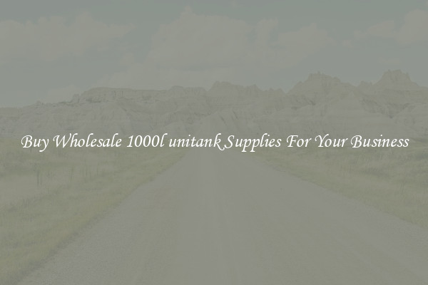 Buy Wholesale 1000l unitank Supplies For Your Business
