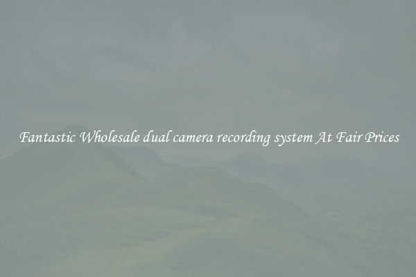 Fantastic Wholesale dual camera recording system At Fair Prices