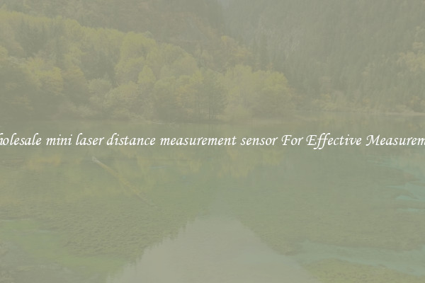 Wholesale mini laser distance measurement sensor For Effective Measurement